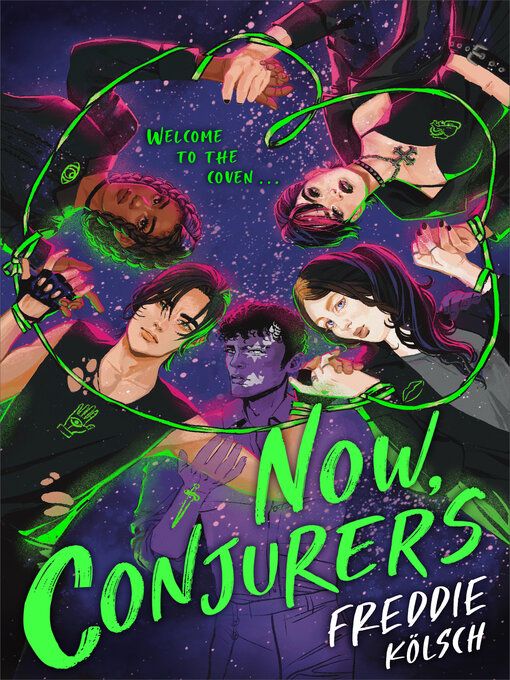 Title details for Now, Conjurers by Freddie Kölsch - Available